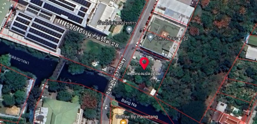 ให้เช่าที่ดิน ขนาด 307 ตรว. ซอยบางนา-ตราด28 เข้า-ออก ซอยลาซาล 51 ได้ ตรงข้ามโรงงานแพรนด้าจิวเวอรี่